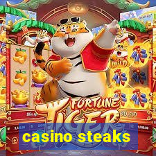 casino steaks