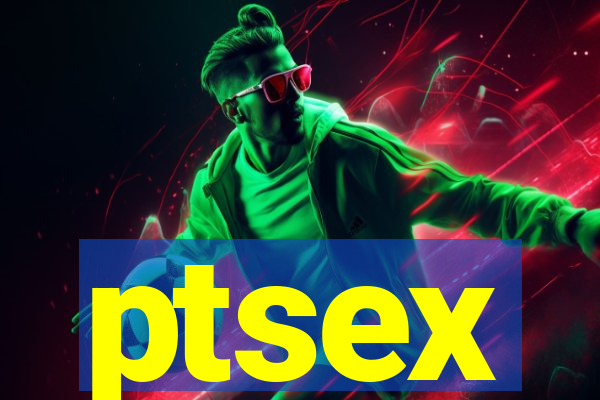 ptsex