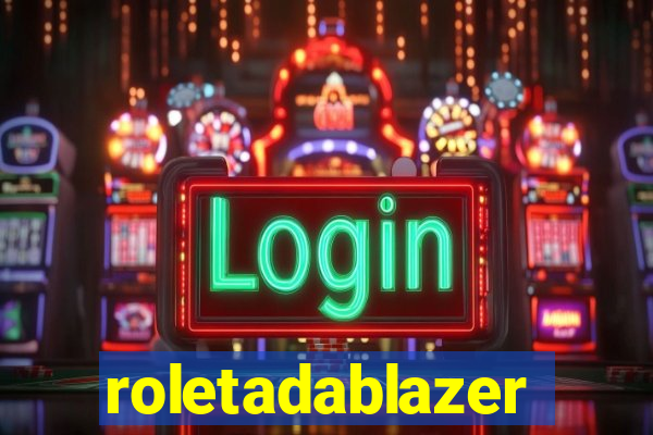 roletadablazer