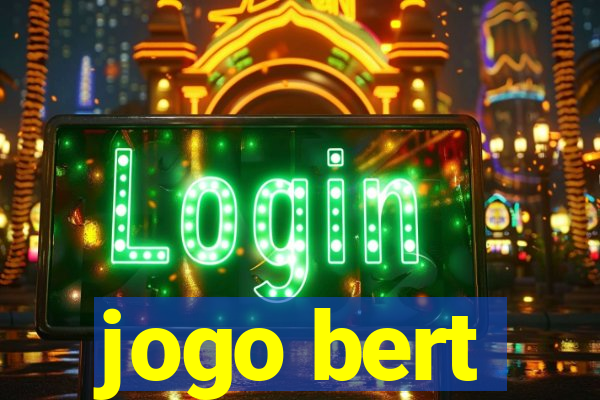 jogo bert