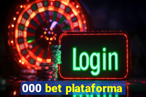 000 bet plataforma