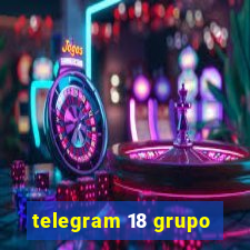 telegram 18 grupo