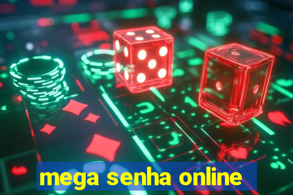 mega senha online