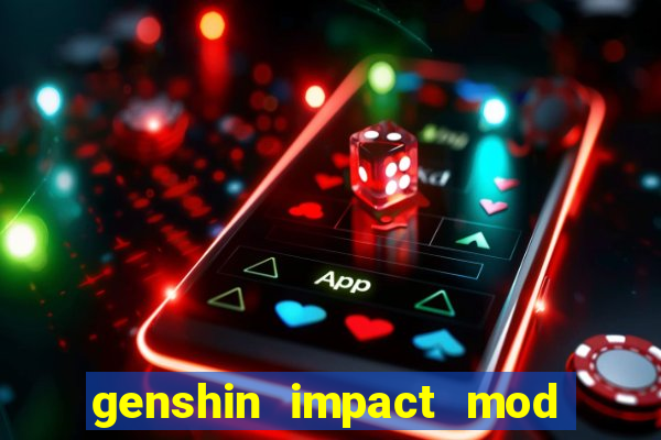 genshin impact mod menu 2024