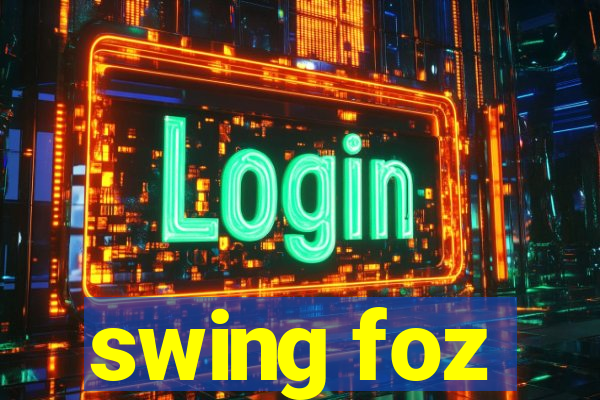 swing foz