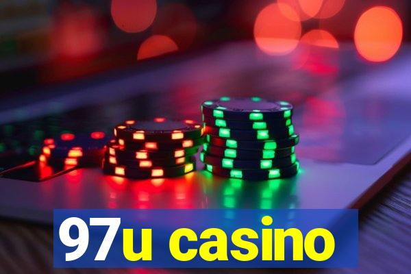 97u casino