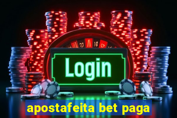 apostafeita bet paga