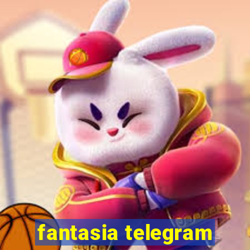 fantasia telegram