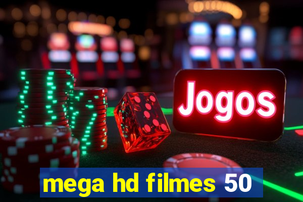 mega hd filmes 50