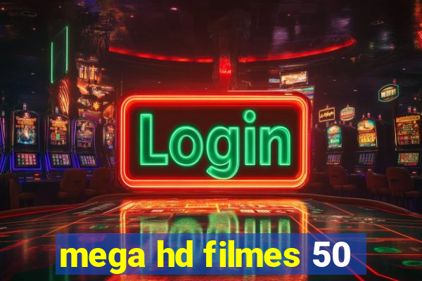 mega hd filmes 50