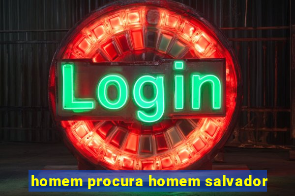 homem procura homem salvador