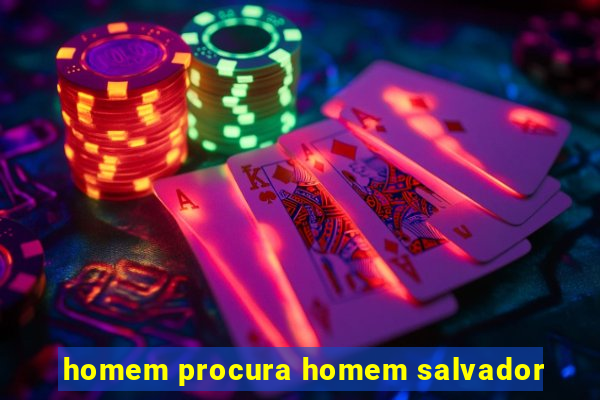 homem procura homem salvador