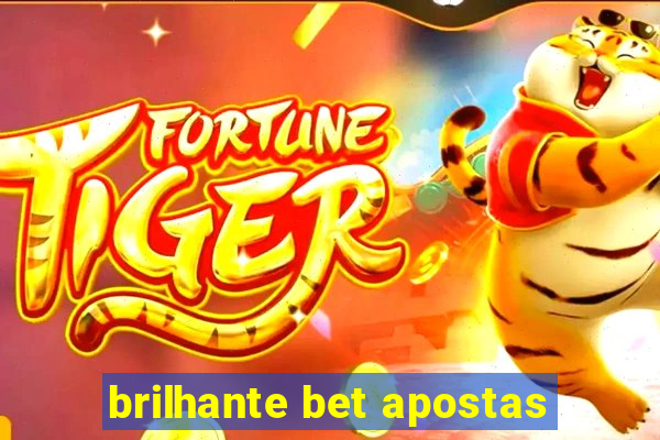 brilhante bet apostas