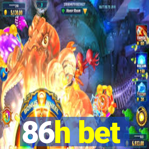 86h bet