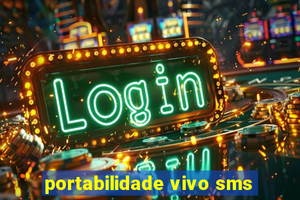 portabilidade vivo sms