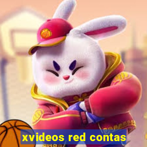 xvideos red contas