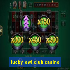 lucky owl club casino