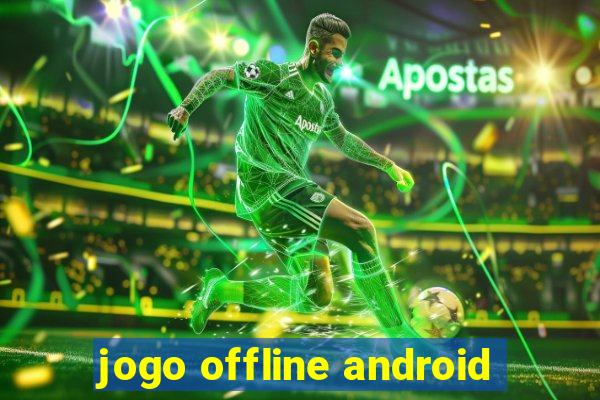 jogo offline android