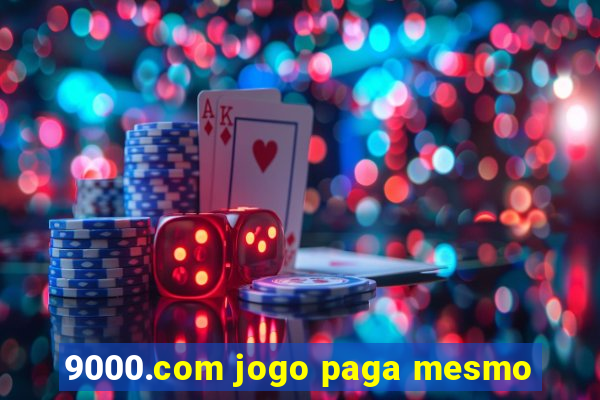 9000.com jogo paga mesmo