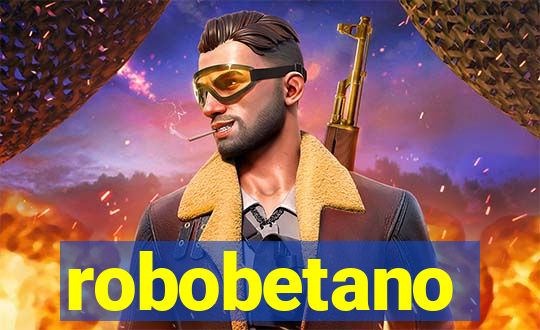 robobetano