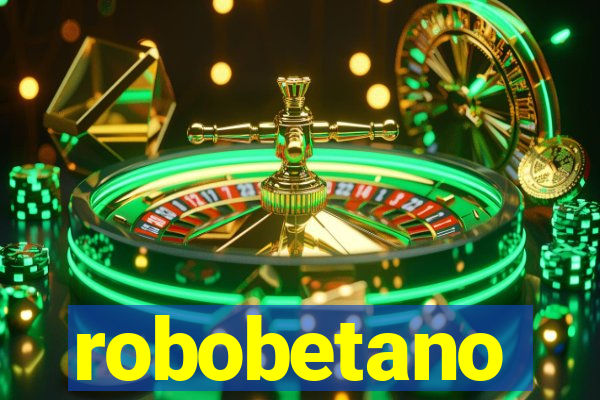 robobetano