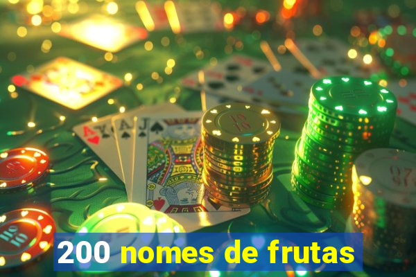 200 nomes de frutas