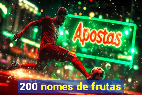 200 nomes de frutas