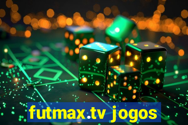 futmax.tv jogos