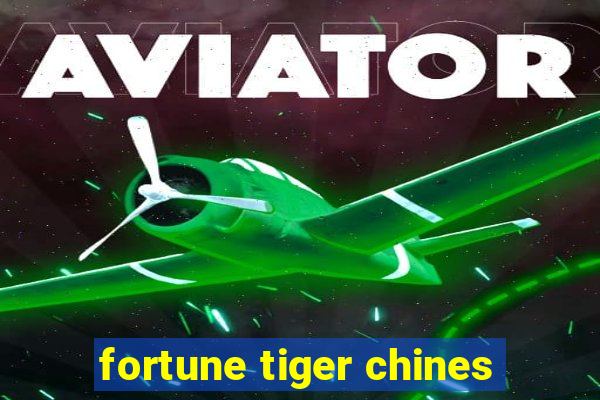 fortune tiger chines