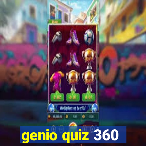 genio quiz 360