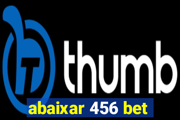 abaixar 456 bet