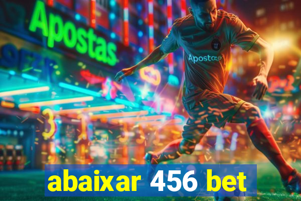 abaixar 456 bet