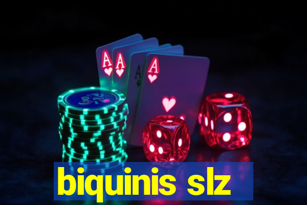 biquinis slz