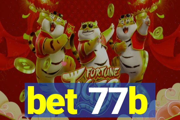 bet 77b