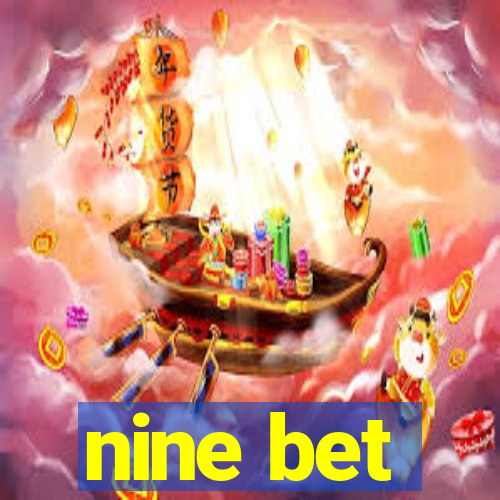 nine bet