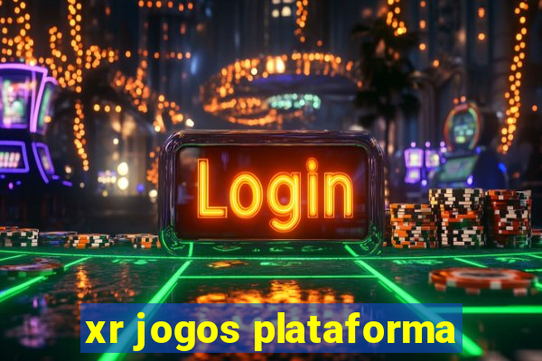 xr jogos plataforma