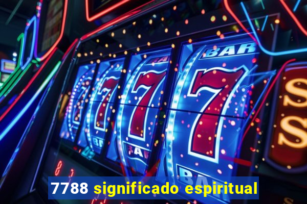 7788 significado espiritual