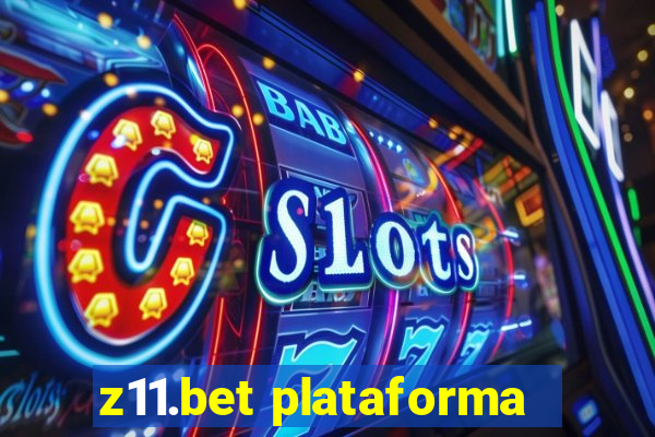 z11.bet plataforma