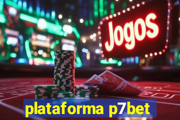 plataforma p7bet