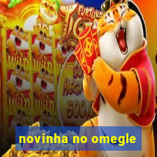 novinha no omegle