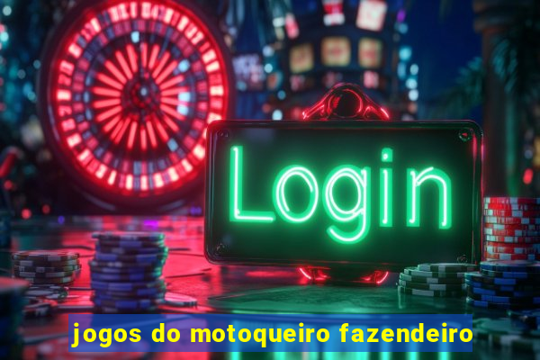 jogos do motoqueiro fazendeiro