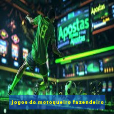 jogos do motoqueiro fazendeiro