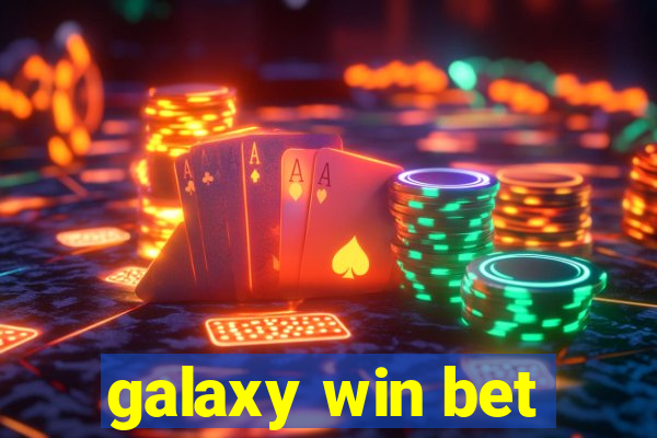 galaxy win bet