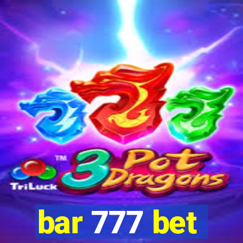 bar 777 bet