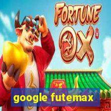 google futemax