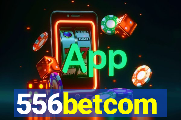 556betcom