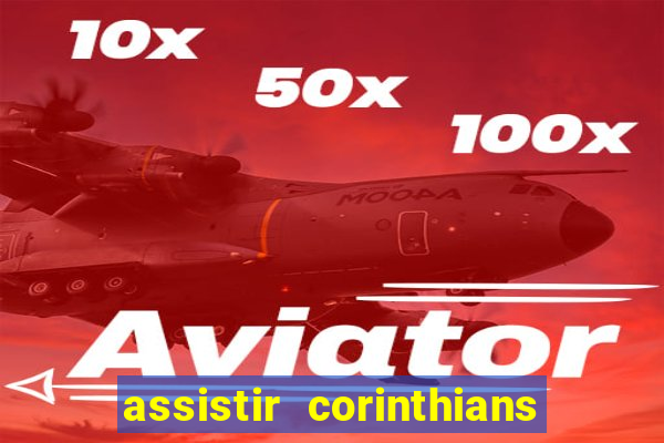 assistir corinthians x sao paulo ao vivo futemax