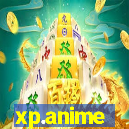 xp.anime