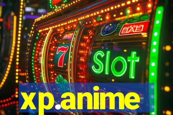 xp.anime