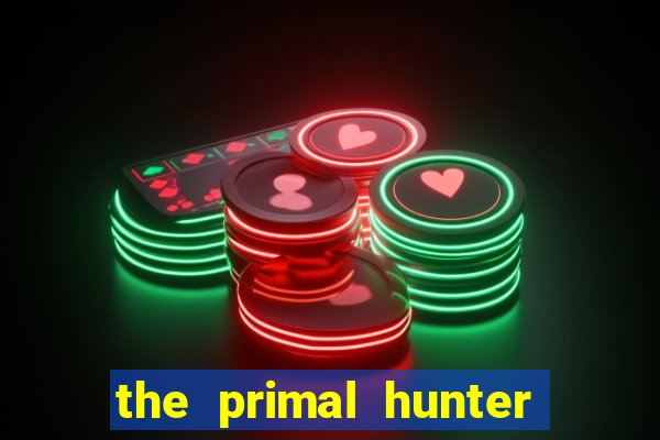 the primal hunter pt br